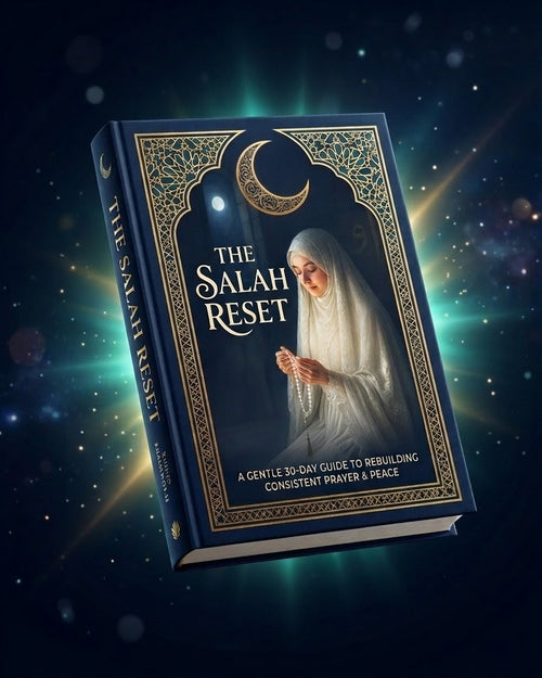 The Salah Reset: A Gentle 30-Day Guide to Rebuilding Consistent Prayer & Peace